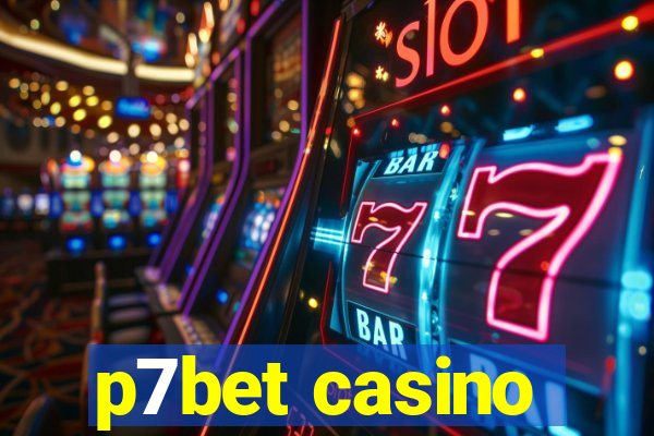 p7bet casino